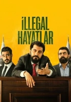 İllegal Hayatlar 2023 Poster