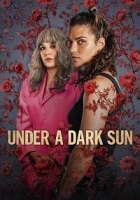 Under a Dark Sun 2025 Poster