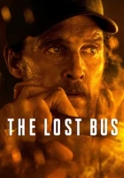The Lost Bus 2025 Poster