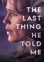 The Last Thing He Told Me 2023 Poster