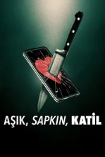 Aşık, Sapkın, Katil Poster