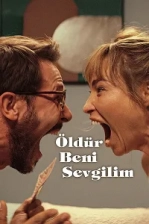 Öldür Beni Sevgilim Poster