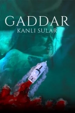 Gaddar: Kanlı Sular Poster