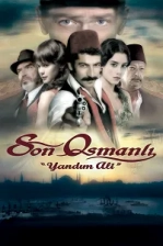Son Osmanlı: Yandım Ali Poster