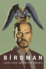 Birdman veya (Cahilliğin Umulmayan Erdemi) Poster
