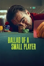 Ballad of a Small Player Poster