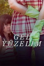 Gel Yüzelim Poster