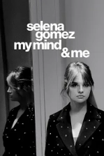 Selena Gomez: My Mind & Me Poster
