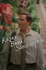 Keşke Bana Söyleseydin Poster