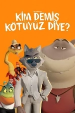 Kim Demiş Kötüyüz Diye? Poster