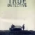 true detective