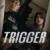 Trigger Small Poster
