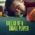 Ballad of a Small Player Small Poster
