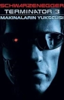 Terminatör 3: Makinelerin Yükselişi