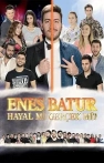 Enes Batur: Hayal mi Gerçek mi?