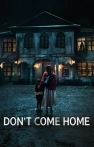 Don’t Come Home