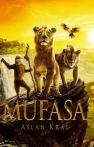 Mufasa: Aslan Kral