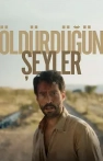 Öldürdüğün Şeyler