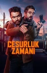Cesurluk Zamanı