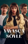 Yavaşça Söyle